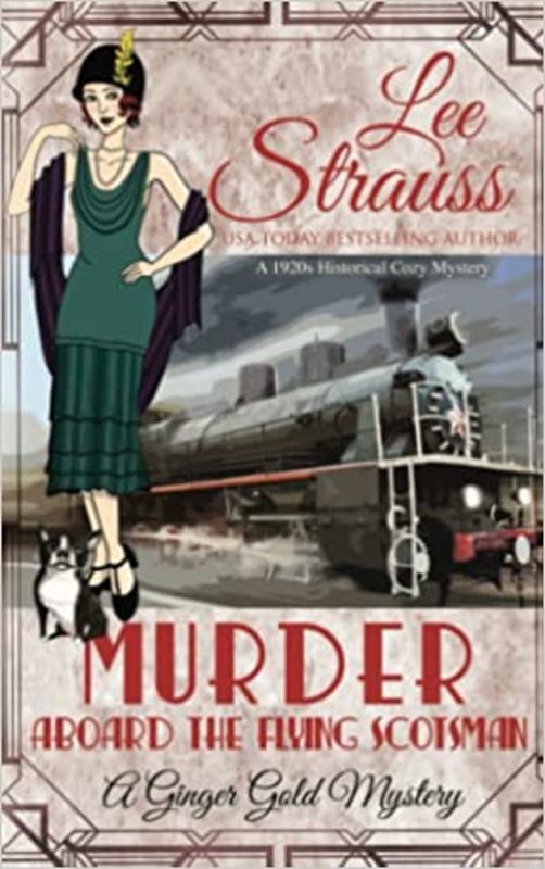 Book cover for "Murder Aboard the Flying Scotsman" by Lee Strauss