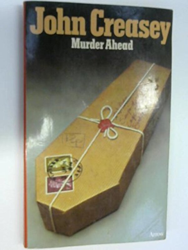 Book cover for "Murder Ahead" by John Creasey