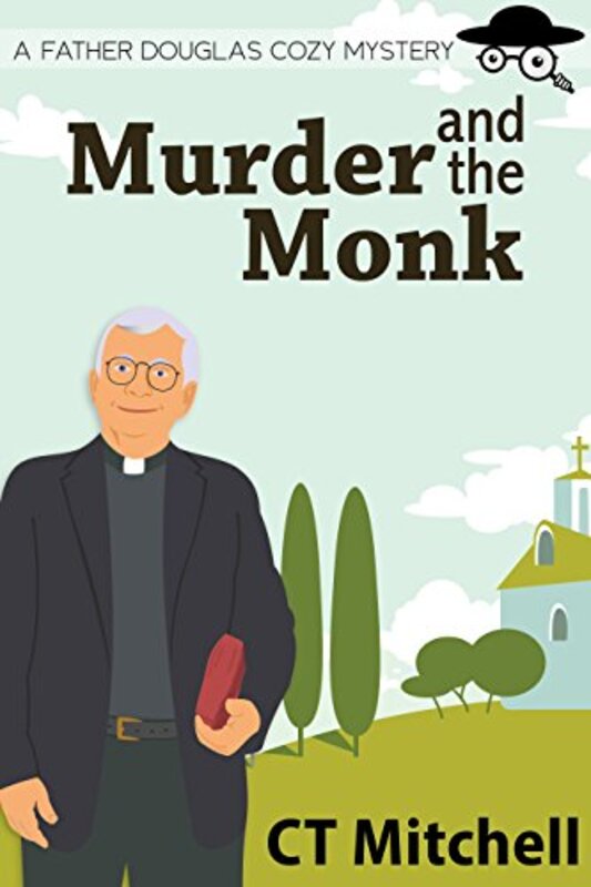 Book cover for "Murder And The Monk" by CT Mitchell