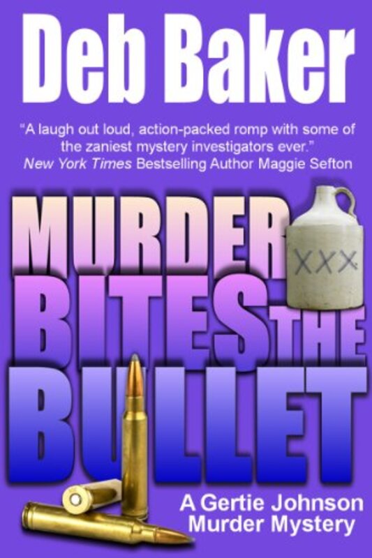 Book cover for "Murder Bites the Bullet" by Deb Baker