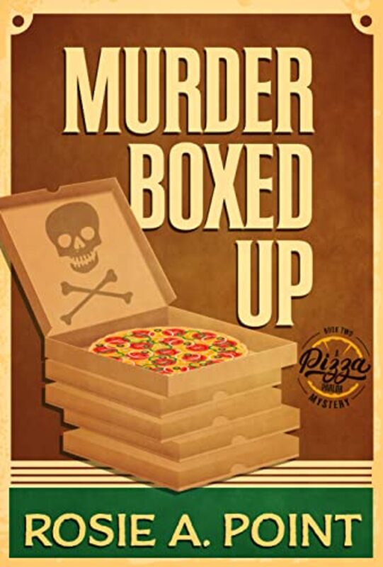 Book cover for "Murder Boxed Up" by Rosie A Point