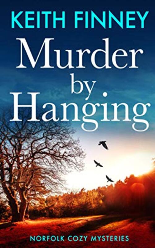 Book cover for "Murder By Hanging" by Keith Finney