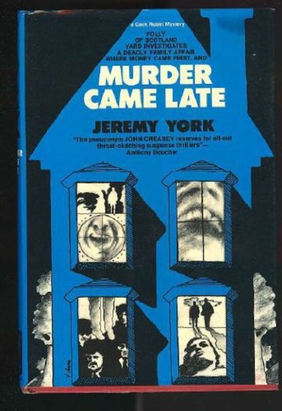 Book cover for "Murder Came Late" by John Creasey