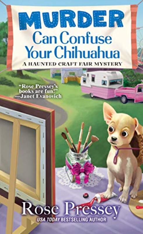Book cover for "Murder Can Confuse Your Chihuahua" by Rose Pressey