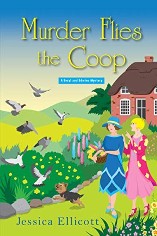 Book cover for "Murder Flies the Coop" by Jessica Ellicott