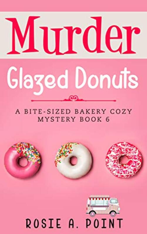 Book cover for "Murder Glazed Donuts" by Rosie A Point