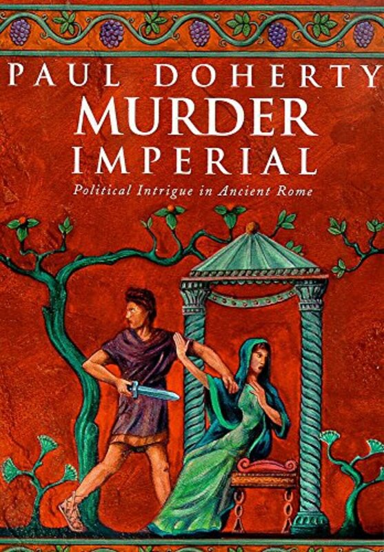 Book cover for "Murder Imperial" by Paul Doherty