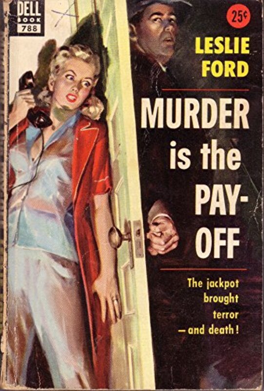 Book cover for "Murder Is the Pay-off" by Leslie Ford
