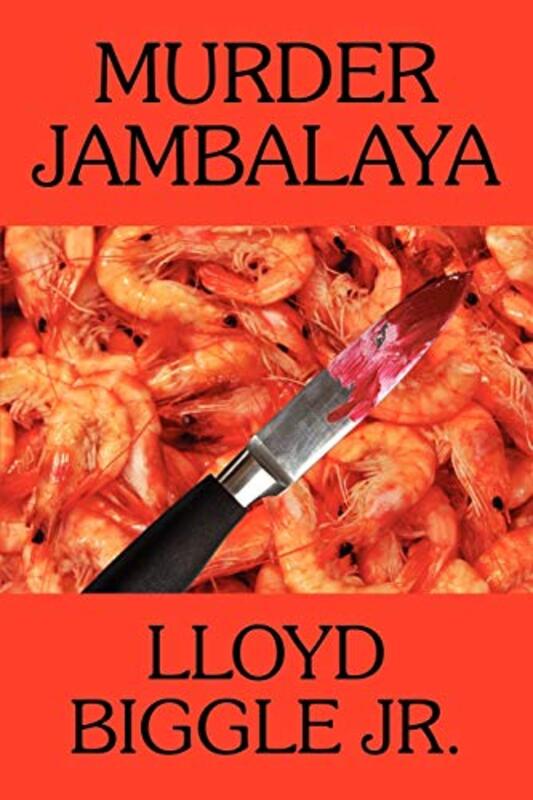 Book cover for "Murder Jambalaya" by Lloyd Biggle Jr