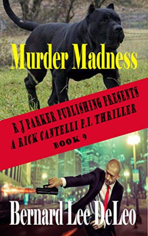 Book cover for "Murder Madness" by Bernard Lee DeLeo