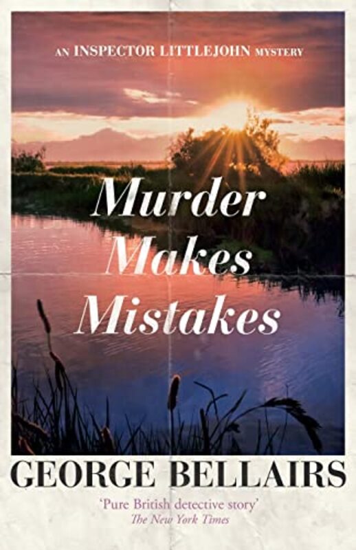 Book cover for "Murder Makes Mistakes" by George Bellairs