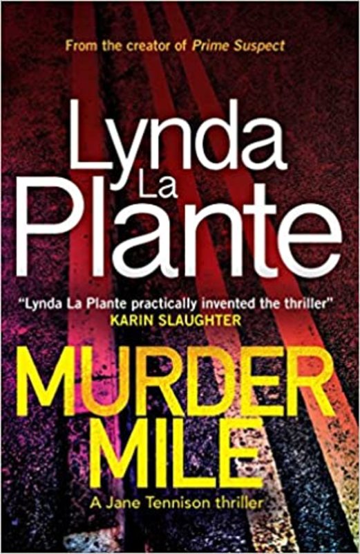 Book cover for "Murder Mile" by Lynda La Plante