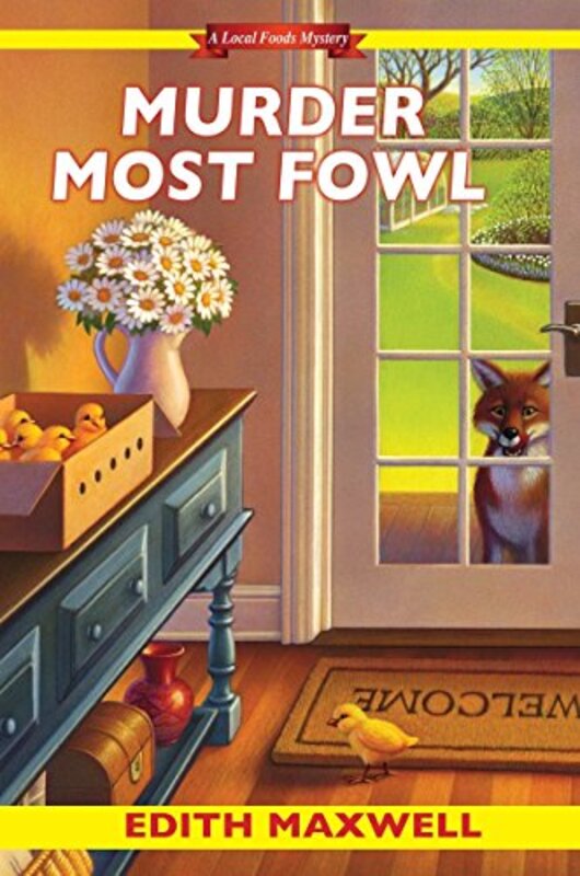 Book cover for "Murder Most Fowl" by Edith Maxwell