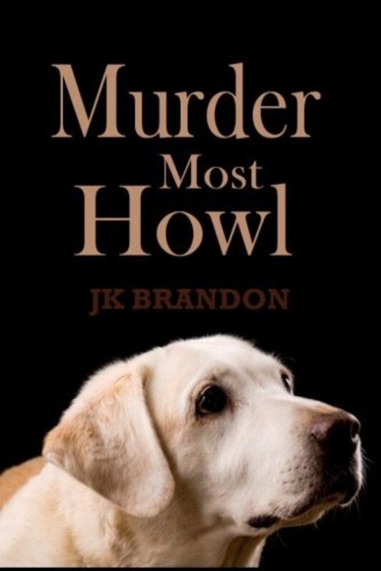 Book cover for "Murder Most Howl" by JK Brandon
