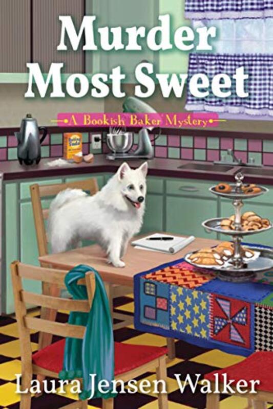 Book cover for "Murder Most Sweet" by Laura Jensen Walker