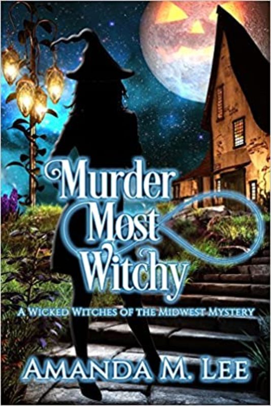 Book cover for "Murder Most Witchy" by Amanda M Lee