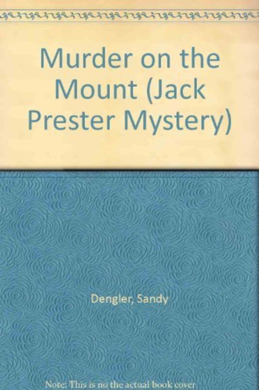 Book cover for "Murder On The Mount / Mount Rainier" by Sandy Dengler