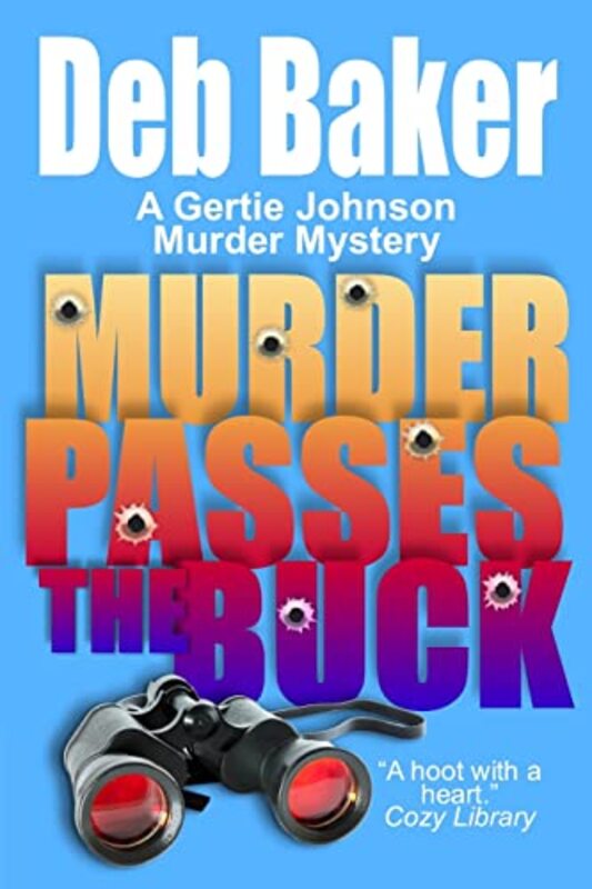 Book cover for "Murder Passes The Buck" by Deb Baker
