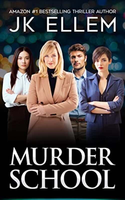 Book cover for "Murder School" by JK Ellem
