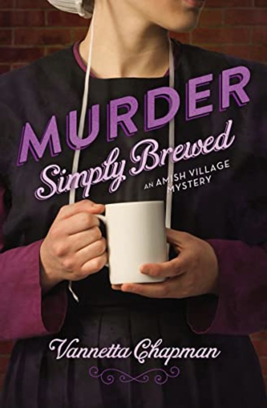 Book cover for "Murder Simply Brewed" by Vannetta Chapman