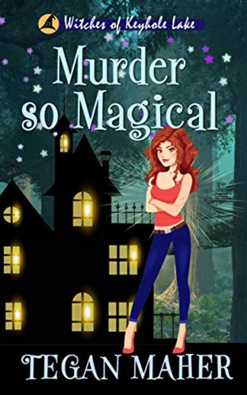 Book cover for "Murder So Magical" by Tegan Maher
