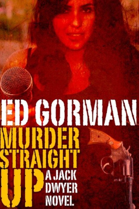 Book cover for "Murder Straight Up" by Edward Gorman