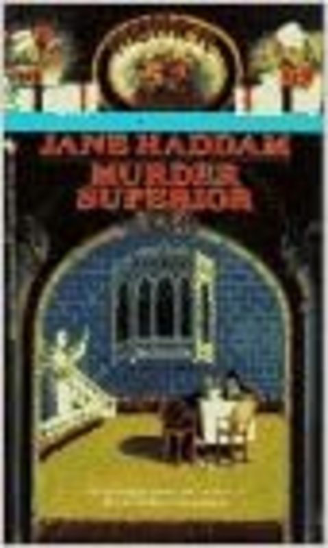 Book cover for "Murder Superior" by Jane Haddam