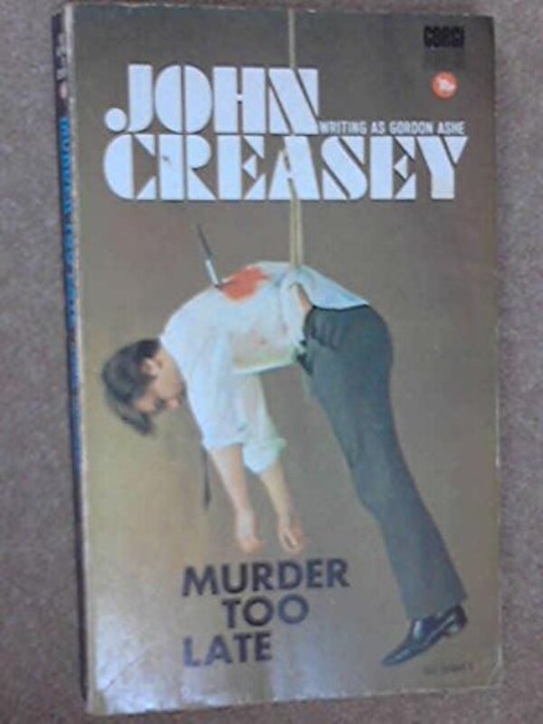 Book cover for "Murder Too Late" by John Creasey