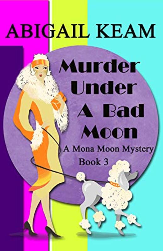 Book cover for "Murder Under a Bad Moon" by Abigail Keam