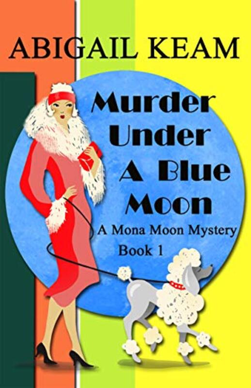 Book cover for "Murder Under a Blue Moon" by Abigail Keam