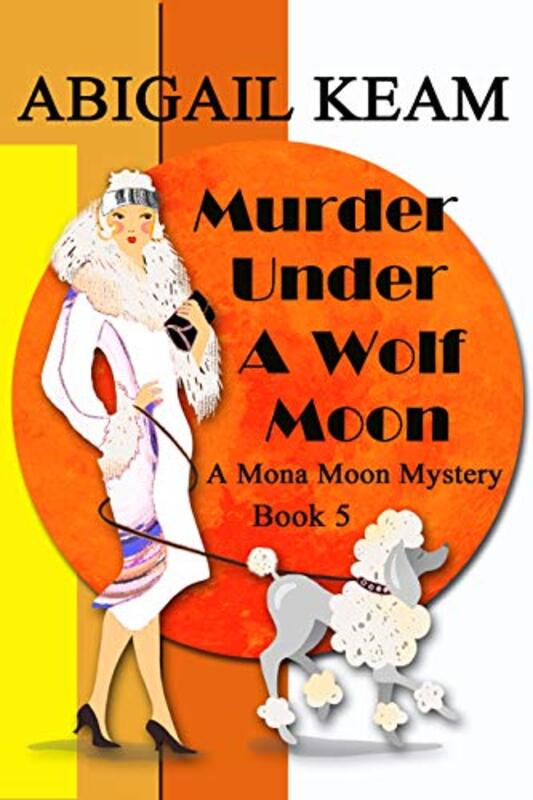 Book cover for "Murder Under a Wolf Moon" by Abigail Keam