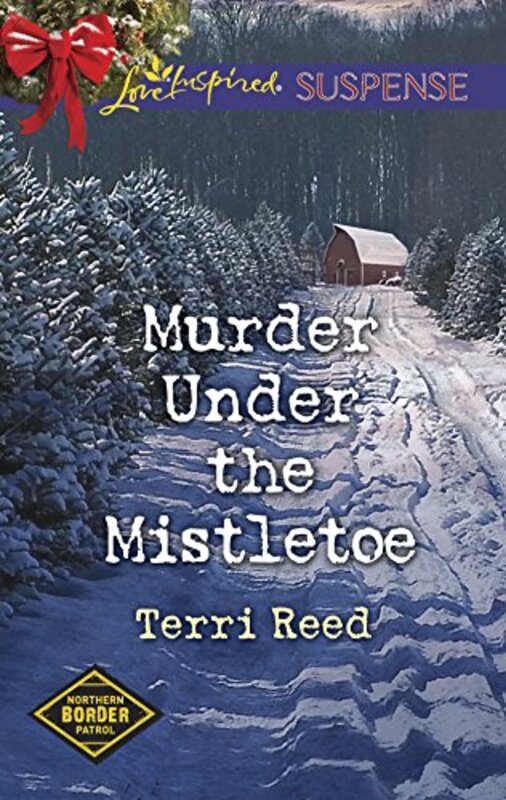 Book cover for "Murder Under the Mistletoe" by Terri Reed