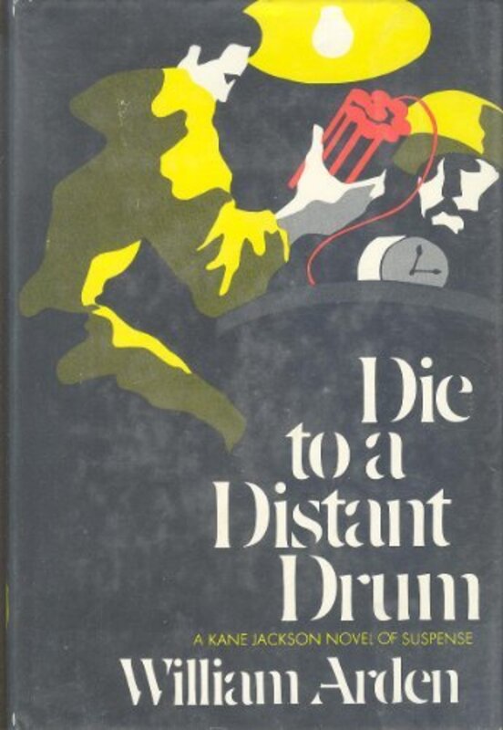 Book cover for "Murder Underground / Die to a Distant Drum" by William Arden