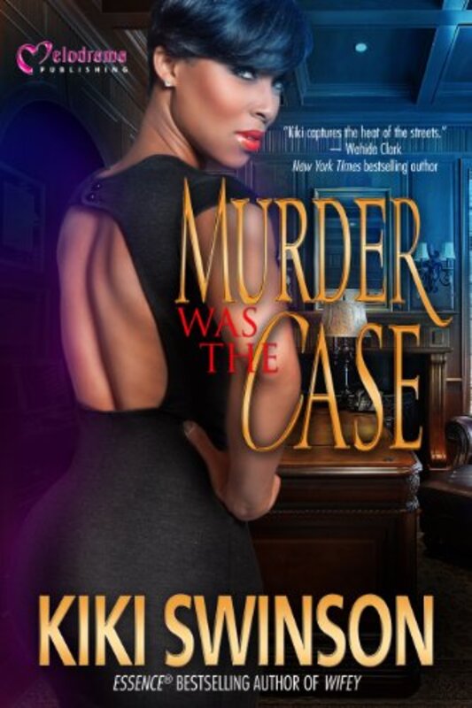 Book cover for "Murder Was the Case" by Kiki Swinson