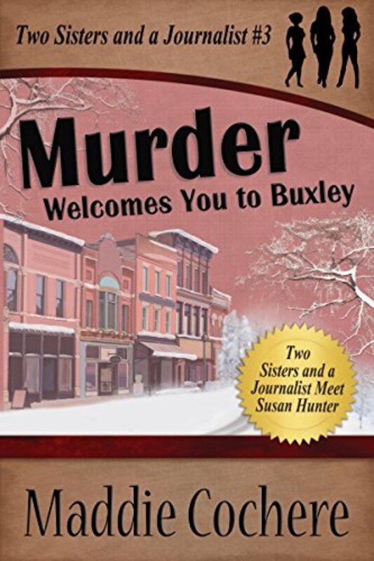 Book cover for "Murder Welcomes You to Buxley" by Maddie Cochere
