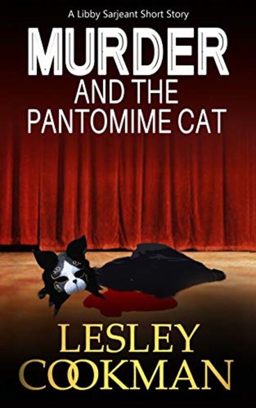 Book cover for "Murder and The Pantomime Cat" by Lesley Cookman