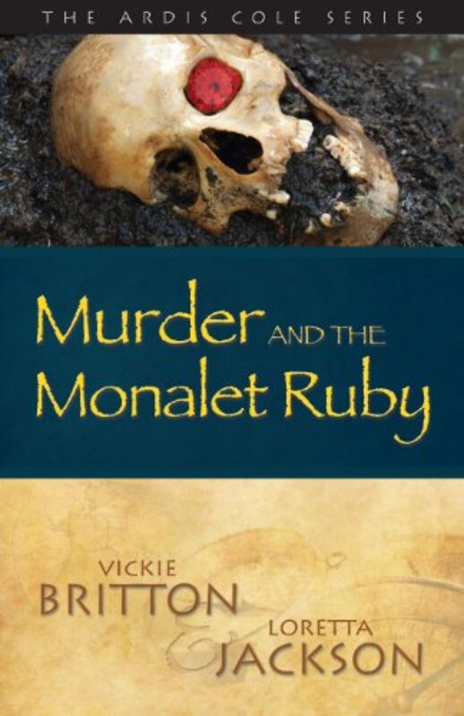 Book cover for "Murder and the Monalet Ruby" by Vickie Britton