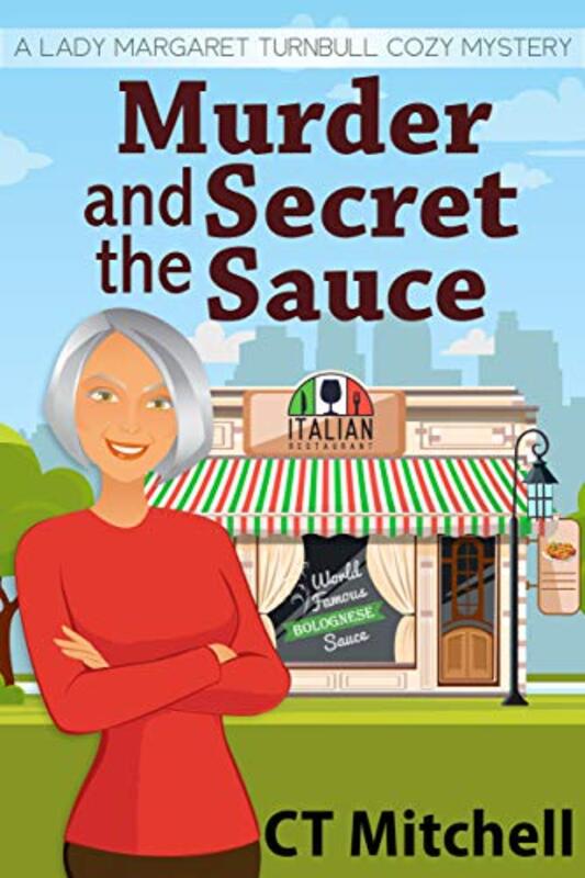 Book cover for "Murder and the Secret Sauce" by CT Mitchell