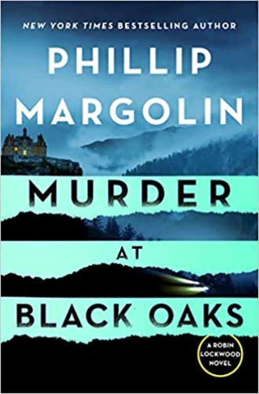 Book cover for "Murder at Black Oaks" by Phillip Margolin