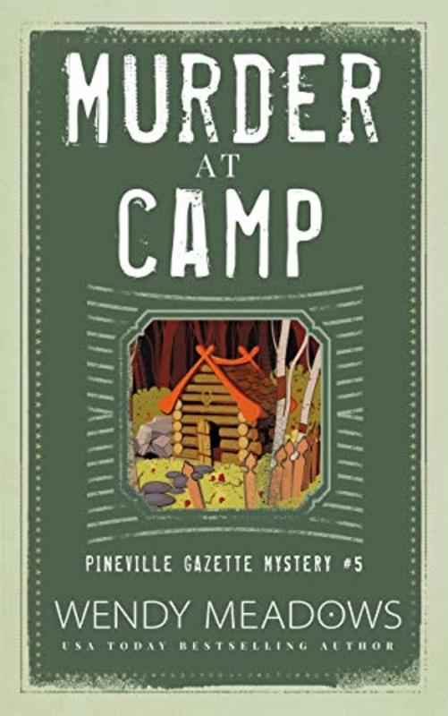 Book cover for "Murder at Camp" by Wendy Meadows