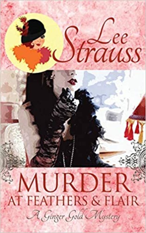 Book cover for "Murder at Feathers & Flair" by Lee Strauss