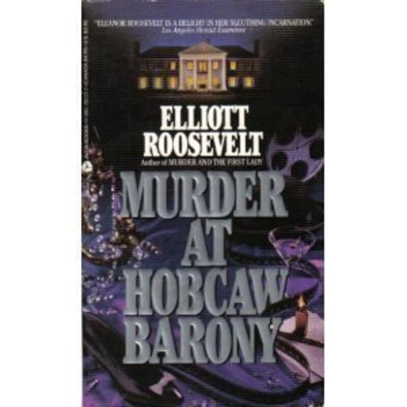 Book cover for "Murder at Hobcaw Barony" by Elliot Roosevelt