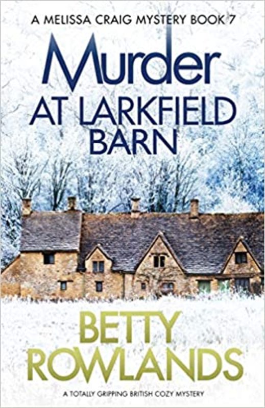 Book cover for "Murder at Larkfield Barn / Smiling At Death" by Betty Rowlands