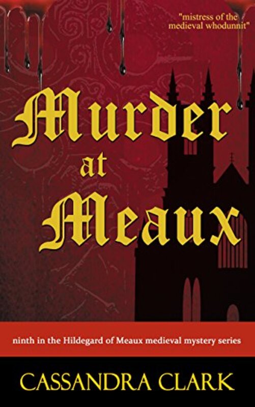 Book cover for "Murder at Meaux" by Cassandra Clark