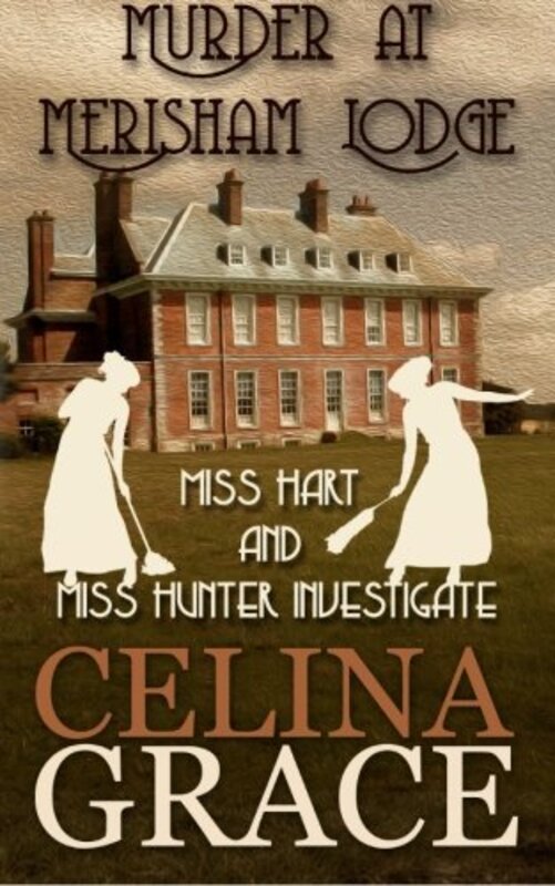 Book cover for "Murder at Merisham Lodge" by Celina Grace