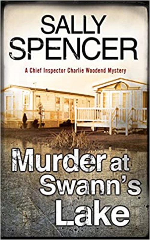 Book cover for "Murder at Swann's Lake" by Sally Spencer
