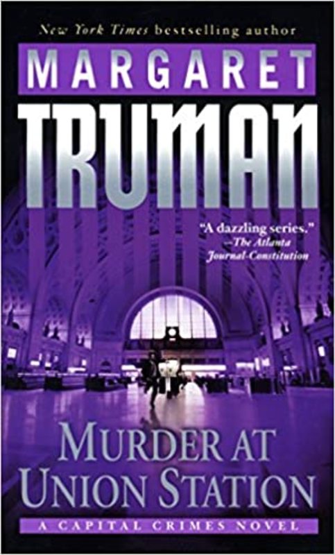 Book cover for "Murder at Union Station" by Margaret Truman