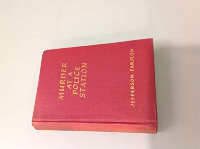 Book cover for "Murder at a Police Station" by Joseph Jefferson Farjeon
