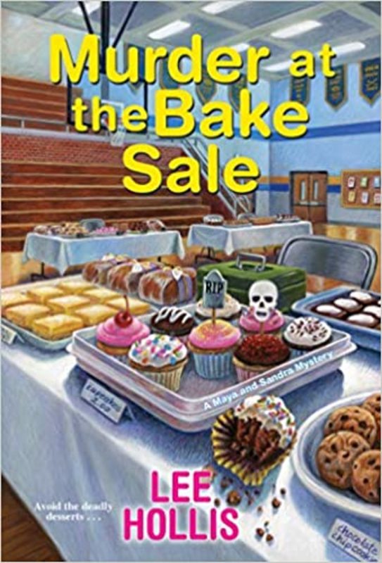 Book cover for "Murder at the Bake Sale" by Lee Hollis