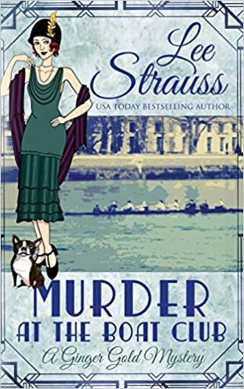 Book cover for "Murder at the Boat Club" by Lee Strauss